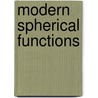 Modern Spherical Functions door Masaru Takeuchi