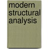 Modern Structural Analysis door Iain A. MacLeod