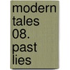 Modern Tales 08. Past Lies door Nunzio DeFilippis