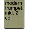 Modern Trumpet. Inkl. 2 Cd door Stefan Spielmannleitner