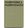 Modernidad y Modernizacion door Carlota Sole