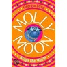 Molly Moon Stops The World by Georgia Byng