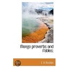 Mongo Proverbs And Fables; by E.A. Ruskin