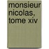 Monsieur Nicolas, Tome Xiv