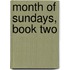 Month of Sundays, Book Two