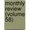 Monthly Review (Volume 58) by Ralph Griffiths