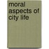 Moral Aspects Of City Life