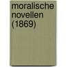Moralische Novellen (1869) by Paul Heyse