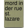 Mord in der Rue St. Lazare door Alexandra Grote