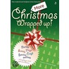 More Christmas Wrapped Up! door Scripture Union