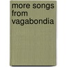 More Songs From Vagabondia by Richard Hovey