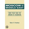 Moscow And The Middle East door Robert O. Freedman