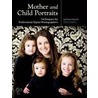 Mother And Child Portraits door Norman Phillips