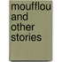Moufflou And Other Stories