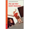 Pas op! Hier komt Ramona! by A. Kranendonk