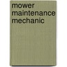 Mower Maintenance Mechanic by Unknown