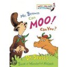 Mr Brown Can Moo! Can You? door Seuss