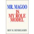 Mr. Magoo Is My Role Model