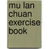 Mu Lan Chuan Exercise Book
