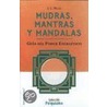 Mudras, Mantras y Mandalas by J.L. Nuag