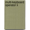 Multi-keyboard Operator Ii door Onbekend