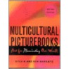 Multicultural Picturebooks door Sylvia S. Marantz