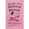 Murder of a Botoxed Blonde door Denise Swanson