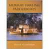 Murray Darling Paddleboats door Peter Plowman
