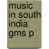 Music In South India Gms P