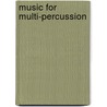 Music for Multi-Percussion door Onbekend