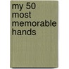 My 50 Most Memorable Hands door Doyle Brunson