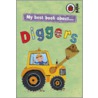 My Best Book About Diggers door Ladybird