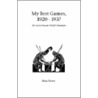My Best Games, 1920 - 1937 by Max Euwe