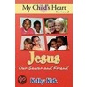 My Child's Heart Series #2 door Kathy Kirk