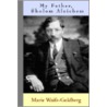 My Father, Sholom Aleichem door Marie Waife-Goldberg