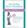 My Feeling Better Workbook door Sara Hamil