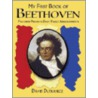 My First Book of Beethoven by David Dutkanicz