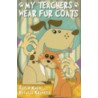 My Teachers Wear Fur Coats door Susan Mack