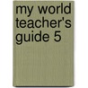 My World Teacher's Guide 5 door Santos Dos