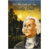 Mystery of the Deadly Duel door Wim