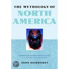 Mythology North Amer New P by John Bierhorst