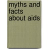 Myths And Facts About Aids door Anna Forbes