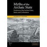 Myths of the Archaic State door Yoffee Norman