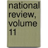 National Review, Volume 11 by Anonymous Anonymous