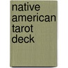 Native American Tarot Deck door Magda Weck Gonzalez