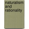 Naturalism And Rationality door Newton Garver