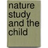 Nature Study And The Child