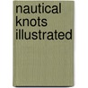 Nautical Knots Illustrated door Paul Snyder