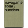 Navegante solar / Sundiver door David Brin