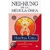 Nei Kung de La Medula Osea by Mantak Chia